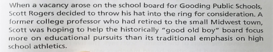 When a vacancy arose on the school board for Gooding Public Schools, Scott Rogers decided to throw his hat into the ring for