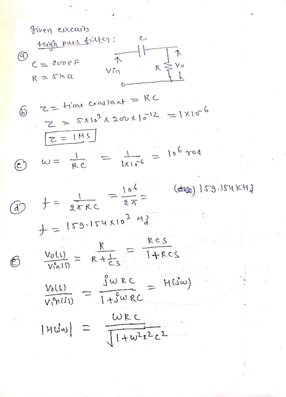 given circuits iss filter : C= 2000 pF - R=5ks vin R & Vo 0 = time constant =Rc z = 5x103 x 200 x 10-12 IMS = 1x10-6 2 z = 1M