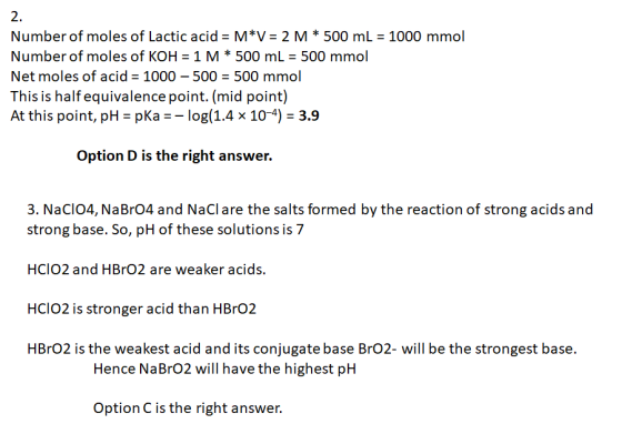 Number of moles of Lactic acid = M*V = 2 M * 500 mL = 1000 mmol Number of moles of KOH = 1M* 500 mL = 500 mmol Net moles of a