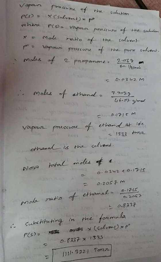 vapore pressure of the solution p(s) = x (salvont) & p . where plo- vapour pressure of the solution x = Mole ratio of the sol