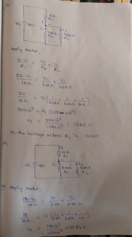 13) Ve 2ov 32x 3.6K.n APply Nodal VI VI Ro 1 R1 RL 20-VI VI IK.a 3.3k 36k 20 L 1 33K 3.6k Ka 20x103 20X103 12.65 V So, the Vo