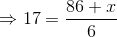 \Rightarrow 17 = \frac{86+ x}{6}