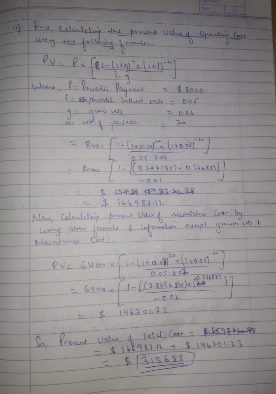 a opereting Cost. first, celuuleting the present velue of uring the following fomunles Pu- Px ($1 (1+g) x (1+1) where P = len