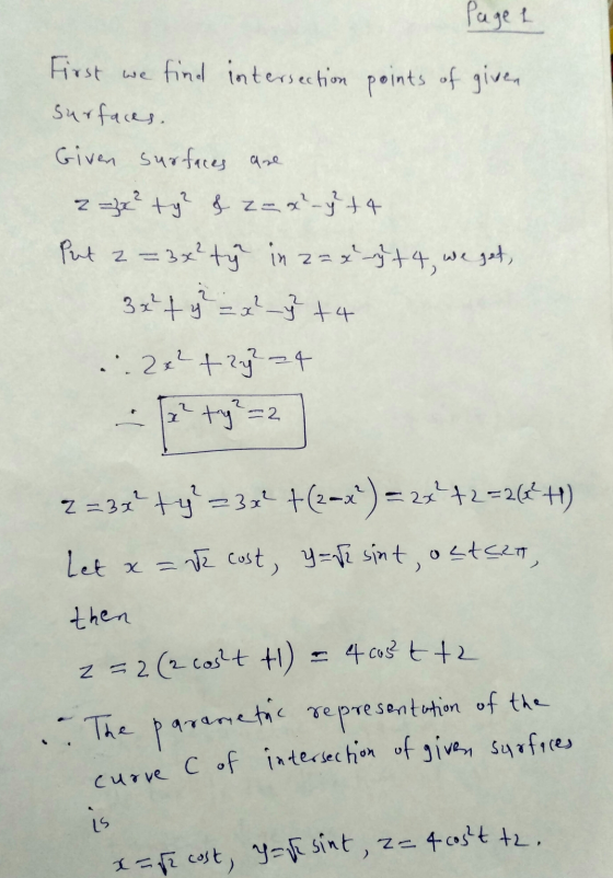 Page 1 First we find intersection points of given surfaces. Given surfaces are 2=3² ty &z=x²-y² + 4 Put z=3x² ty in 22% mit 4