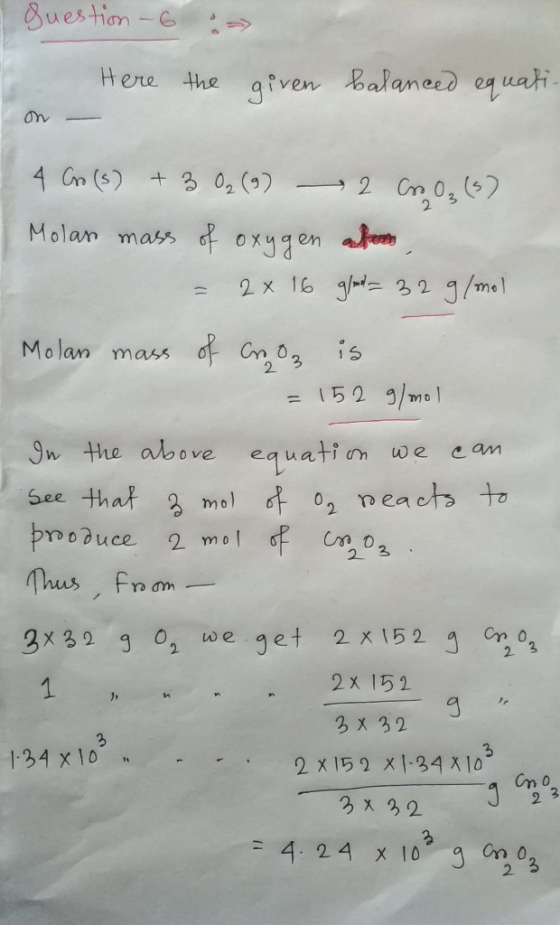 Suestion - 6 : Here the given balanced equatic on 4 Cro (5) +3 0₂ (9) 2 CO₂ (s) Molar mass of oxygen asteen = 2 x 16 g/md_32