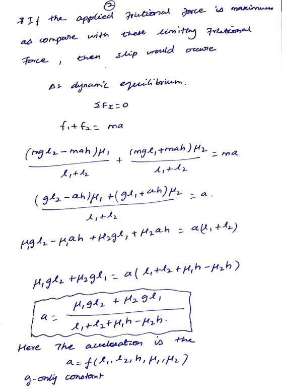* If the applied frictional force is maximum limiting Fractional these as compare with occure Force then slip would At dynami