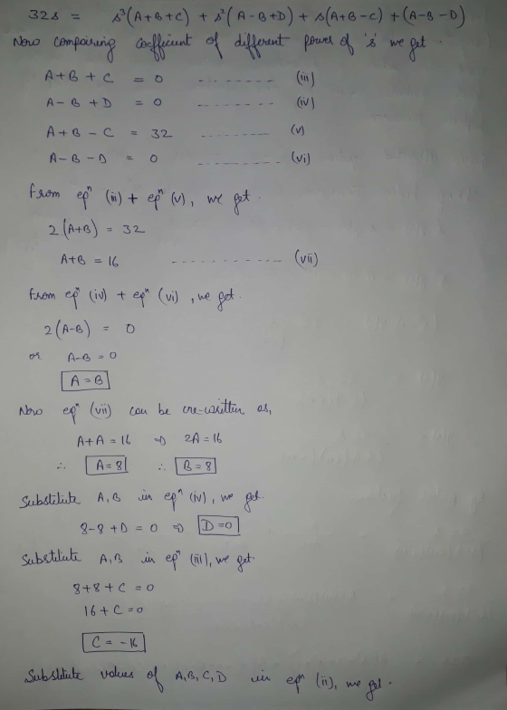 328 Now compoining 1 (A+b+c) + 8( A-8 +D) + ${A+8 -c) +(A-8 -D) coefficient of different power of s re get we A+Btc O (11 A-B