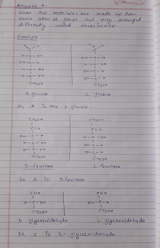 Page LAnswer When 4- two molecules are made up from atom ar groups but they arranged called stereo isomers. same differently