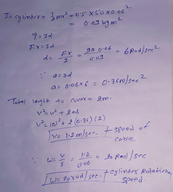 I= cylindera 22 m² 205x50x0.06 0:09 kg mo? p=12 For=Id gr 0.06 orog 6Rud) see? Er I a=rd 2 a= 0.06x6 = 0.36%/see? Total lengt