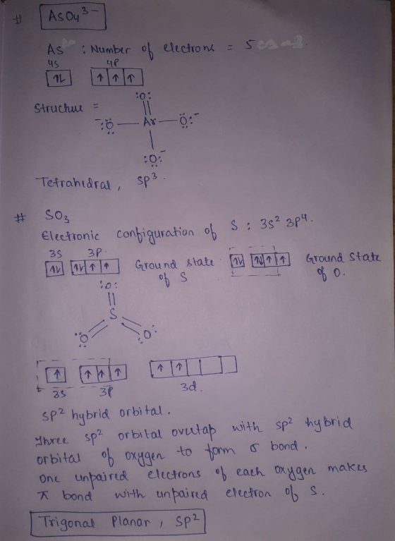 [As ou 3 As Number of electrons = 5002. 45 48 Structure = Tetrahedral sp3. # SO₂ Electronic 35 3p. configuration of si state