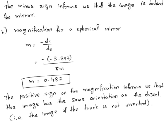 The minus sign informs that the image is behind us the mirror spherical mirror 6) magnification for -di do (-3.897) ma 11 8m