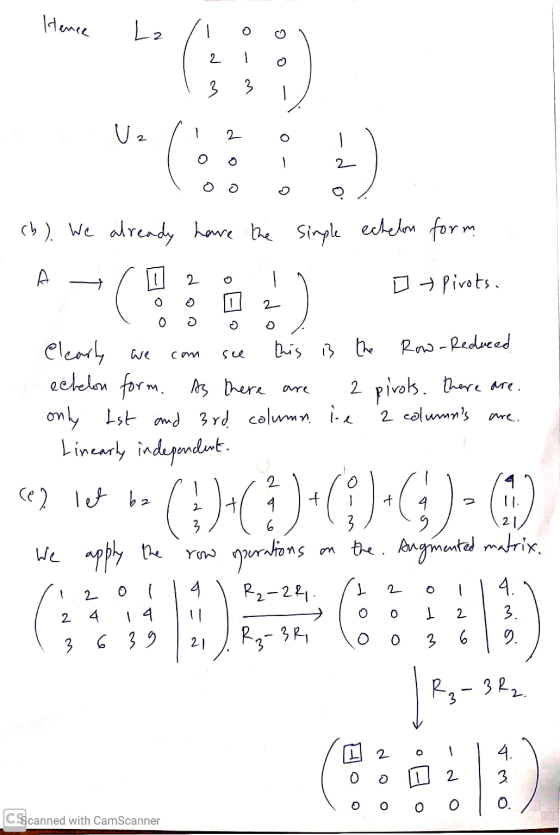 Hence La / loo 1 2 1 0 - -0 oo i Oo oo (b). We already have the simple echelon form I - Pirots. O O O 2 Clearly we can see t