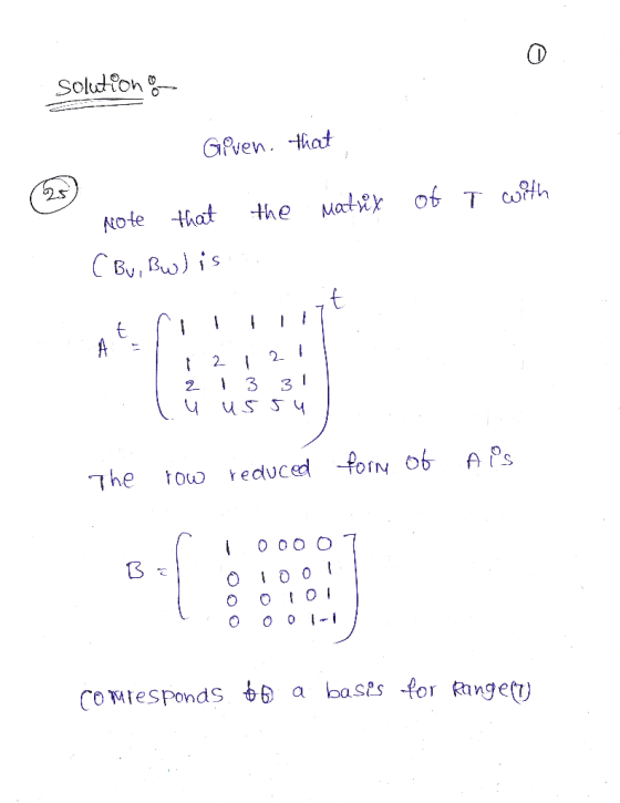 Solution Geven that Matrix of T with Note that the (Bu, Bw) is 1 2 1 2 1 .. 1 2 1 3 31 . u ussu The row reduced Ais form of