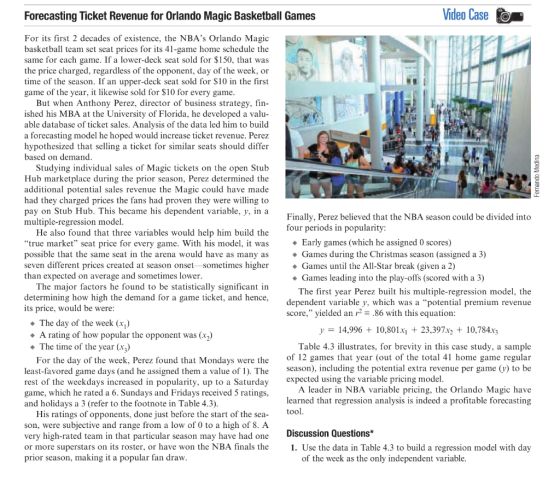 Forecasting Ticket Revenue for Orlando Magic Basketball Games Video Case o Fernando Medina For its first 2 decades of existen