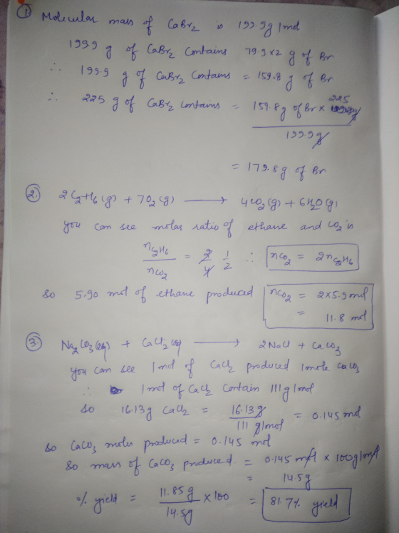 Molecular mals of Cabra is 192.5g Imol g of Cabre Contains 195.9 19.9x2 g of Br 199.9 g of Cabry Contains = 159.8 8 g of Br 2
