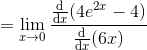 = lim dr (4e21 – 4) (6.) 1+0