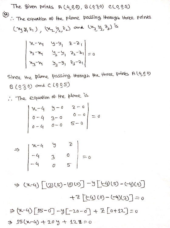 The given points A (4,0,0), B(930) CL005) 4. The equation f the plane passing through three points (1) Y, Z,), m 3, 2) and (n