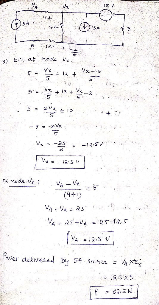ISV kel at node ē 5. +13 + Vx-15 5- y = 13 tahun 3.. zvix + 10 YA+ V2 = -25 = -12.50 x = -12.5ul At node VA VA - Vx (4+1) VA