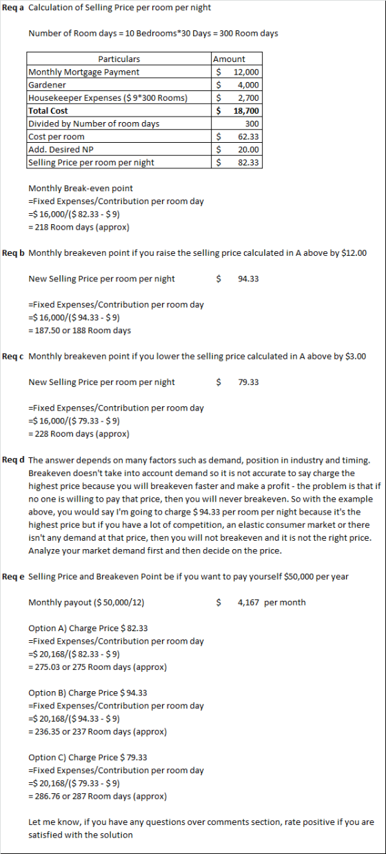 Req a Calculation of Selling Price per room per night Number of Room days = 10 Bedrooms*30 Days = 300 Room days Particulars M