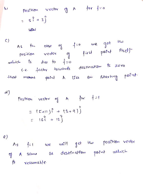 1. position vector of A for fro letter c) As eu position relich is le that means case of fão we got the vector of first point