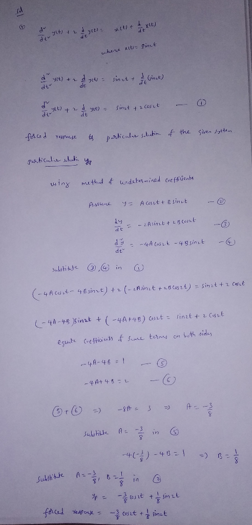 stand you can get where xits sint d at t) + 2 & yet sinet / Ginet) a ylt) + 2 --- d yet) = sinat + 2 cost 0 response to force