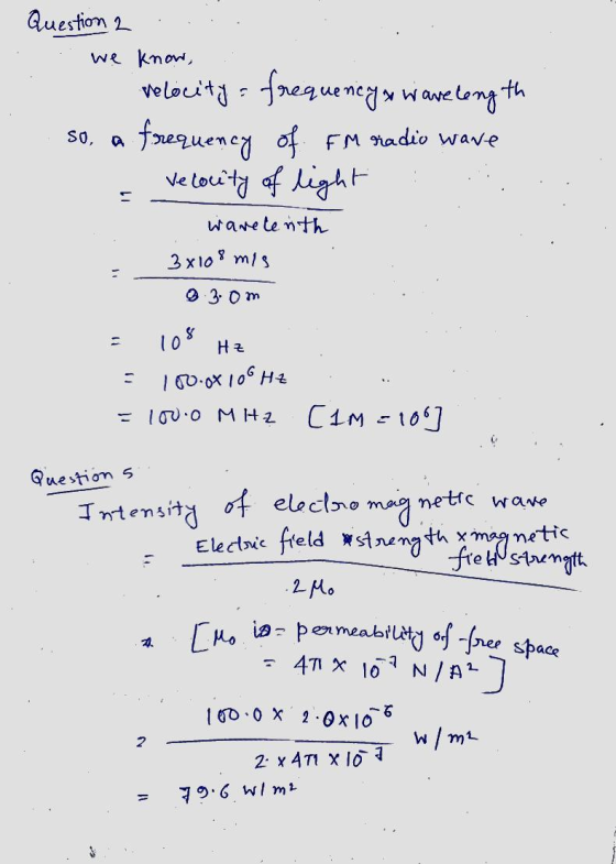 So, a [Mo iaz permeability of free space Question 2 we know, velocity frequency In wavelength frequency of FM radio wave Velo