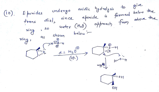 (10). 04 ns E pomides undergo acidic hydrolysis to give . trans diol since eponide is formed below the sing , so water (H2O)
