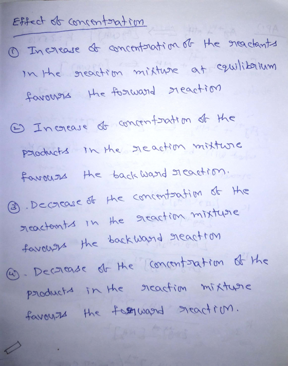 Eftect d Concentatim O Inerease d comcenteotion o the haetantd In the geactm miktune at uilibaium he forwand reaction favouna