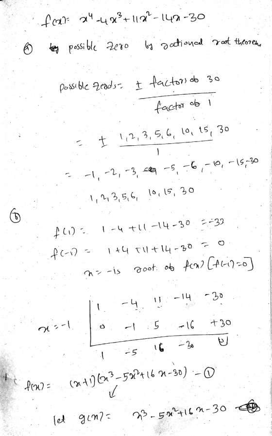 far a4.4 x3 + 112² - 1421-30 6 boy possible zero by actional rost theoren possible zeads- I factors of 30 factor of i s t 1,2
