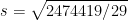 2474419/29 s =