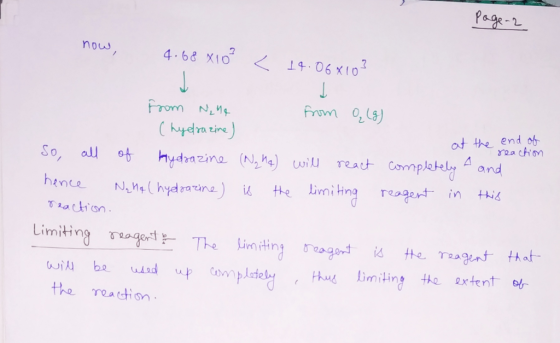 page-2 now, 4.68X10² < 19.06x103 at the end of From Name from ą (g) (hydrazine) reaction So all of hydrazine (N₂14) will reac