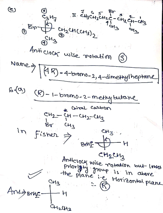 z Zuscireto e ingebring C347 CH2CH(CH3)2 : T3 o Br 3 Anticlock wise rotation ③ Name Name TAR)=4-bromo-2,4-dimethylheptane -1-