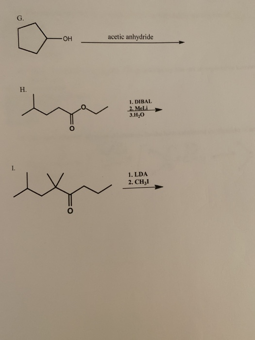 OH acetic anhydride 1. DIBAL 2. Meli 3.H,0 1. LDA 2. CH31