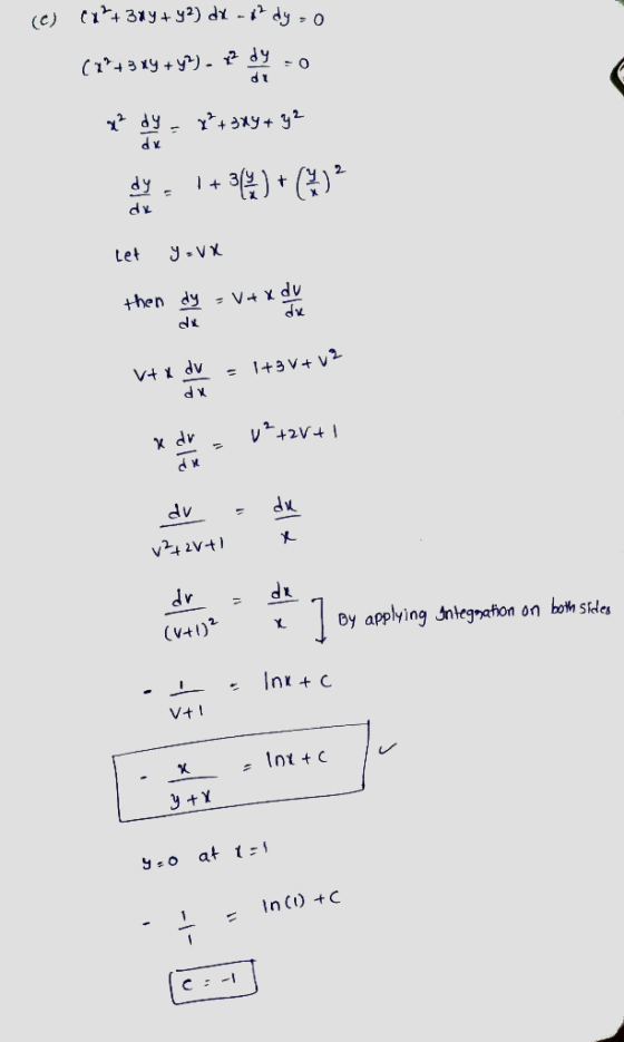 (c) (x²+3xy + y) di ap dy = 0 dll ( 4 3 19 + 9). * 3 - 0 x? dy = x+3x9+ y2 dy. 1+30 + ( ) Let your then dy = V+x du VtX dv =