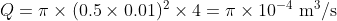 Q π × (0.5 × 0.01)) × 4 π × 10-4