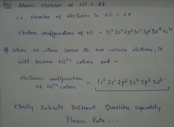 AUS Atomic number of Mr = 28 ie Number of elections in Ni = 28 Electron configuration of Ni = 15²25 ²266 38² 3p63d845² electi