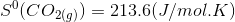 sº (CO2(g)) = 213.6(J/mol.K)