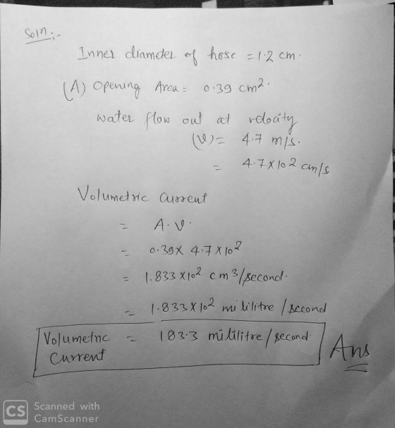 of Son.. Inner diameter hose = 1.2 cm. (A) Opening Area = 0.39 cm2. water flow out at rodeaty (W) = 4.7 m/s. 4.78 102 anls Vo