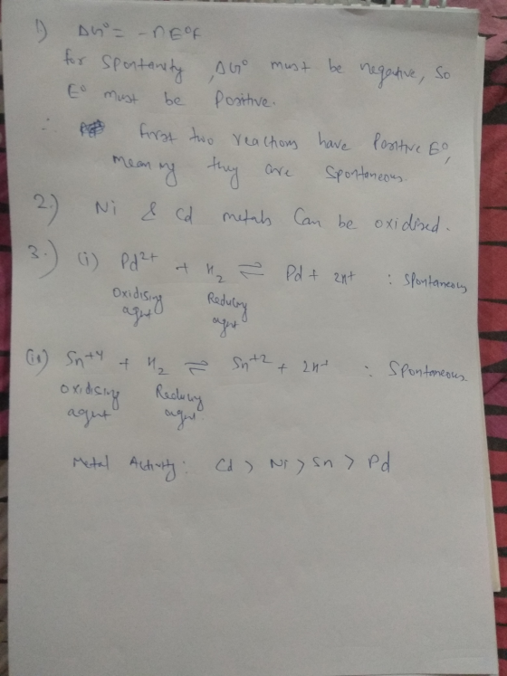 DG = – REF for spontanity AGO must be negative, so Eo must be positive. e first two reactions have Postire so mean my they ar
