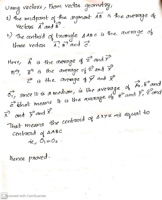 See Using vectors, From vector geometry; 1) The midpoint of the segment AB is the average of - Vectors à and B. 2) The centai