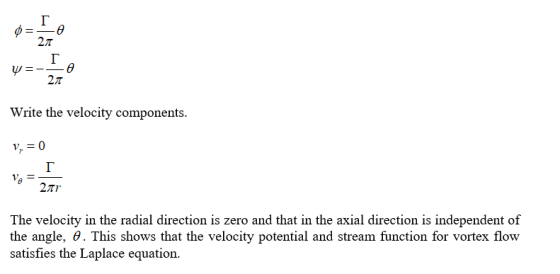 W =- = Write the velocity components. V=0 2.11 The velocity in the radial direction is zero and that in the axial direction i