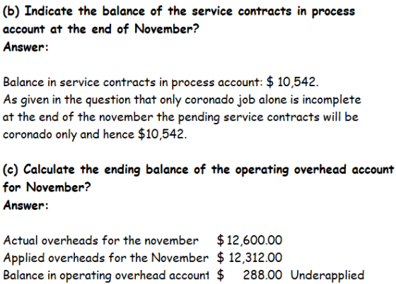(b) Indicate the balance of the service contracts in process account at the end of November? Answer: Balance in service contr