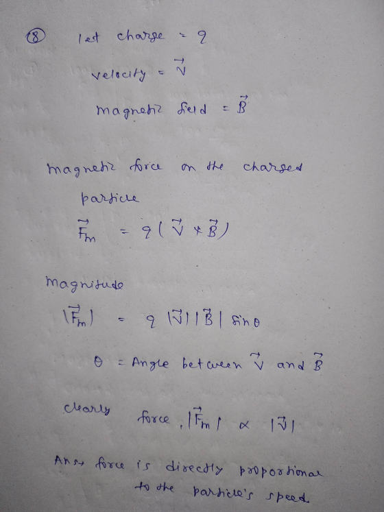 (8 let charge q 21 velocity magnetic field & B magnetic force on the charsed particle q173) Fm magnitude 9 111 BI fino o - An