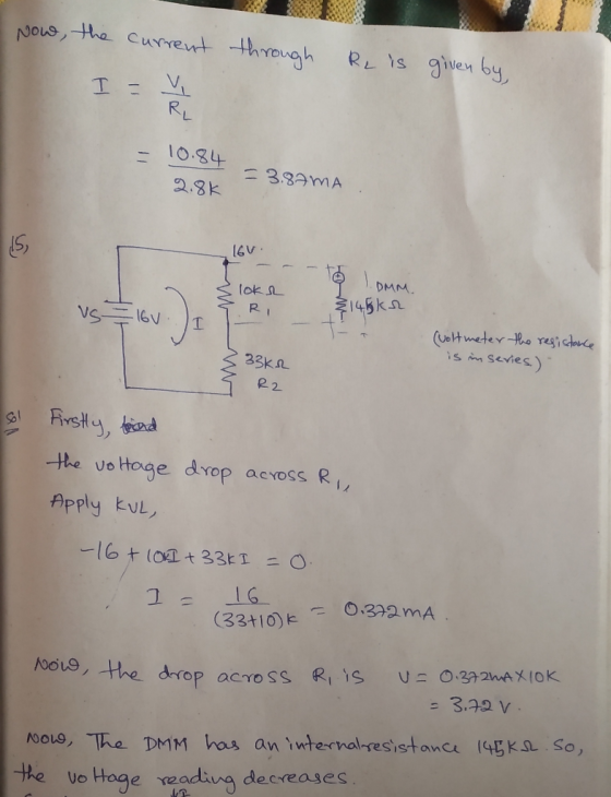 Nous,tha Curreut through RL 1s given by I = V RL 10.84 = 3.8AMA 2.8K L6V DMM. (ok 145kn R VS 16V (Ueltmeter ho resichue iS im