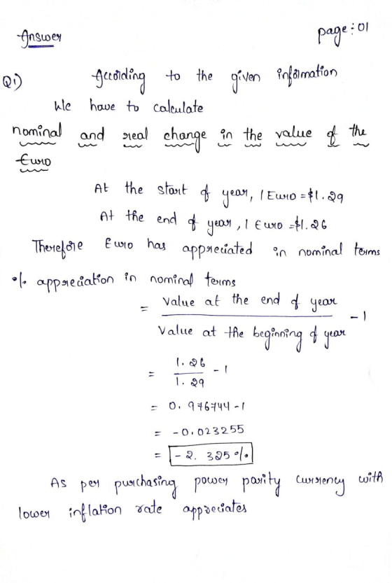 page: 01 Answer Qu) Geording to the given information We have to calculate nominal and real change in the value of the Euro A