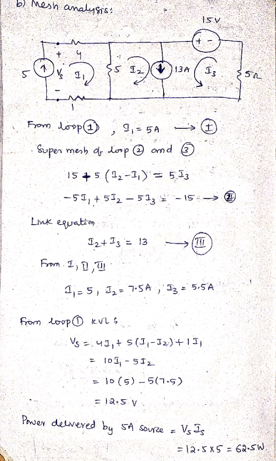 b) hesh analysis: 7. 9 sono VI! .. From loop) , 9, -54 -> ☺ Super mesh of loop ② and 6 1545 (92-1,) = 5.53 ::.-51, + 512 - 5