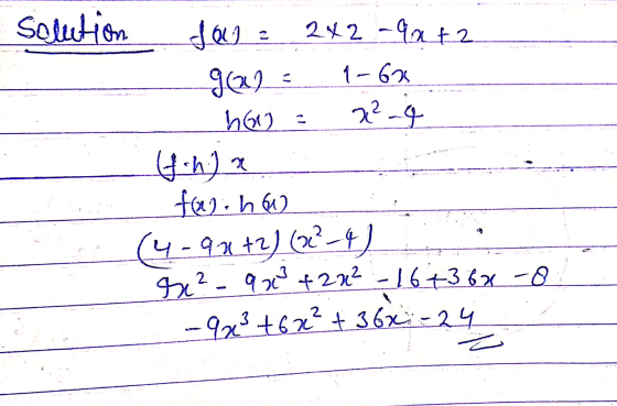 solution dau : 242 -9xt 2 gay = 1-605 how = x²-4 Ifahy z _ farh602 (4-90+2) (22²-4) se? - 9 x3 +2 2² 16+36x -8 -9x3 +6x² + 36