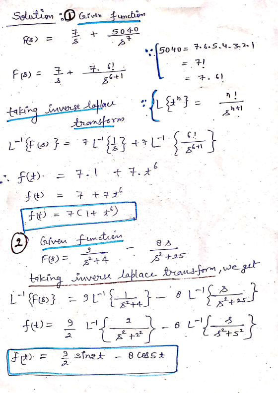 solution : Given function 5040 + FS) = stlin 5840 s7 (5040 = 7.6.5.4.3.201 71 Fis) 7. 6! 86+1 7.61 n! = {1{2} htl & taking i