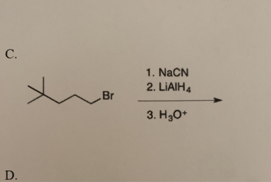 1. NaCN 2. LiAlH4 Br 3. H20+ D.