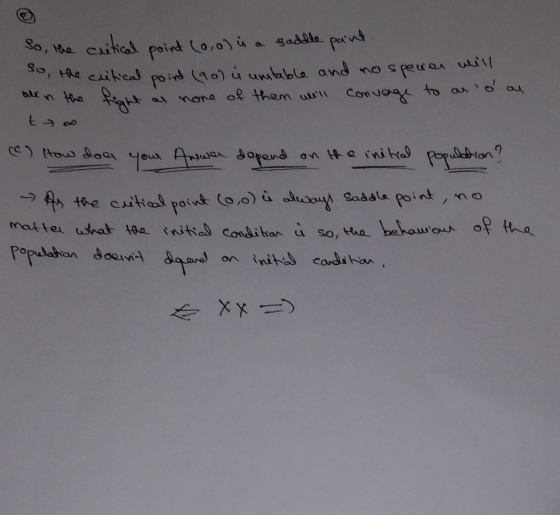 so the critical point (90) i unstable and no specan critical So, the point (0,o) is a saddle paint. as none of them to as o